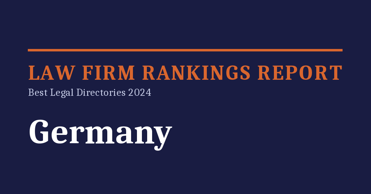 Law Firm Rankings Report – Best Legal Directories 2024: Germany