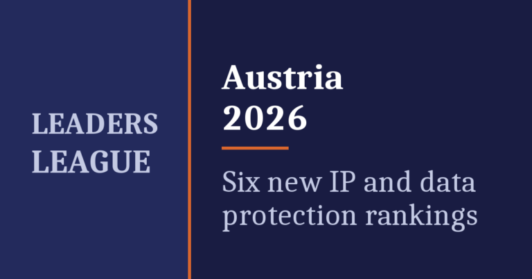 Leaders League Austria 2026 – six new IP and data protection rankings