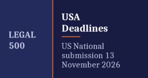 Legal 500 USA – US National submission deadline 13 November 2026