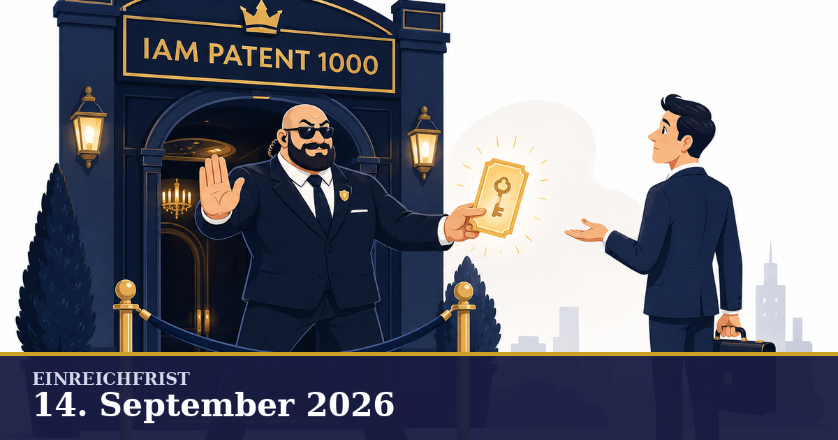 Türsteher vor dem Eingang zum IAM Patent 1000, Banner mit Einreichfrist 14. September 2026
