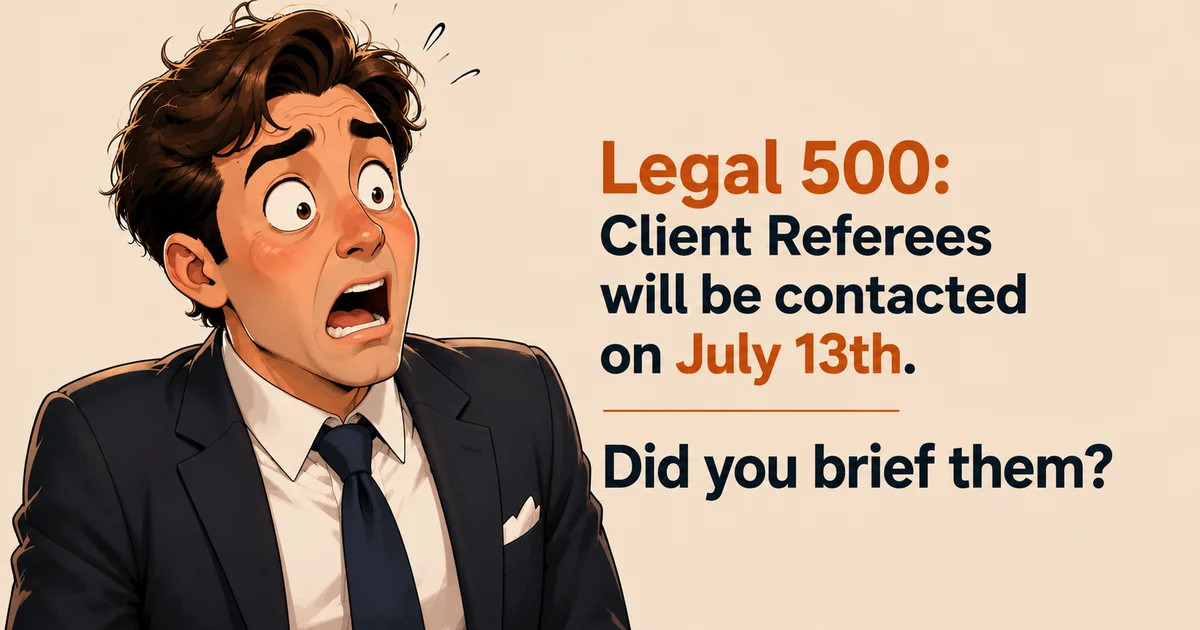 Article image: Legal 500 Germany 2027: From 13 July, Legal 500 contacts your client referees – did you brief them?