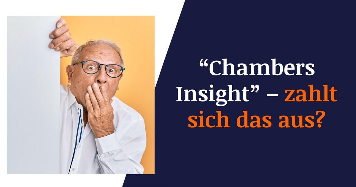 Beitragsbild: „Chambers Insight“ – Zahlt sich das aus?