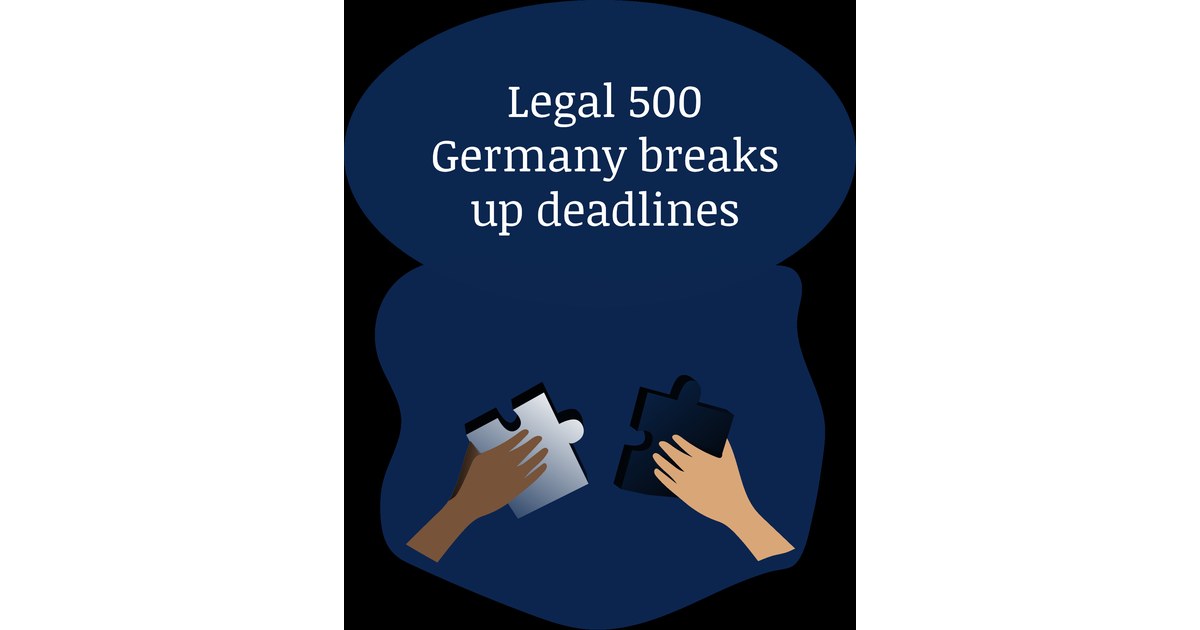 Beitragsbild: Legal 500 Deutschland nun mit zwei (!) verschiedenen Einreichterminen