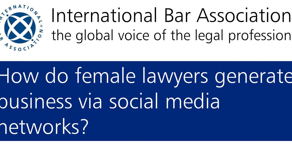 Beitragsbild: IBA Webinar: Wie generieren Anwältinnen über Social Media Networks Geschäft? Law Business MP Alexander Gendlin Guest Speaker.