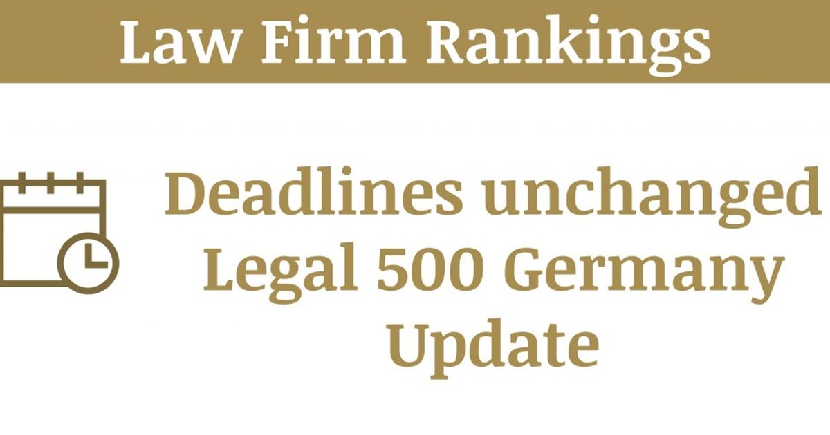 Article image: Ranking deadlines remain unchanged – Legal 500 Germany 25.5.2020 deadline for submission