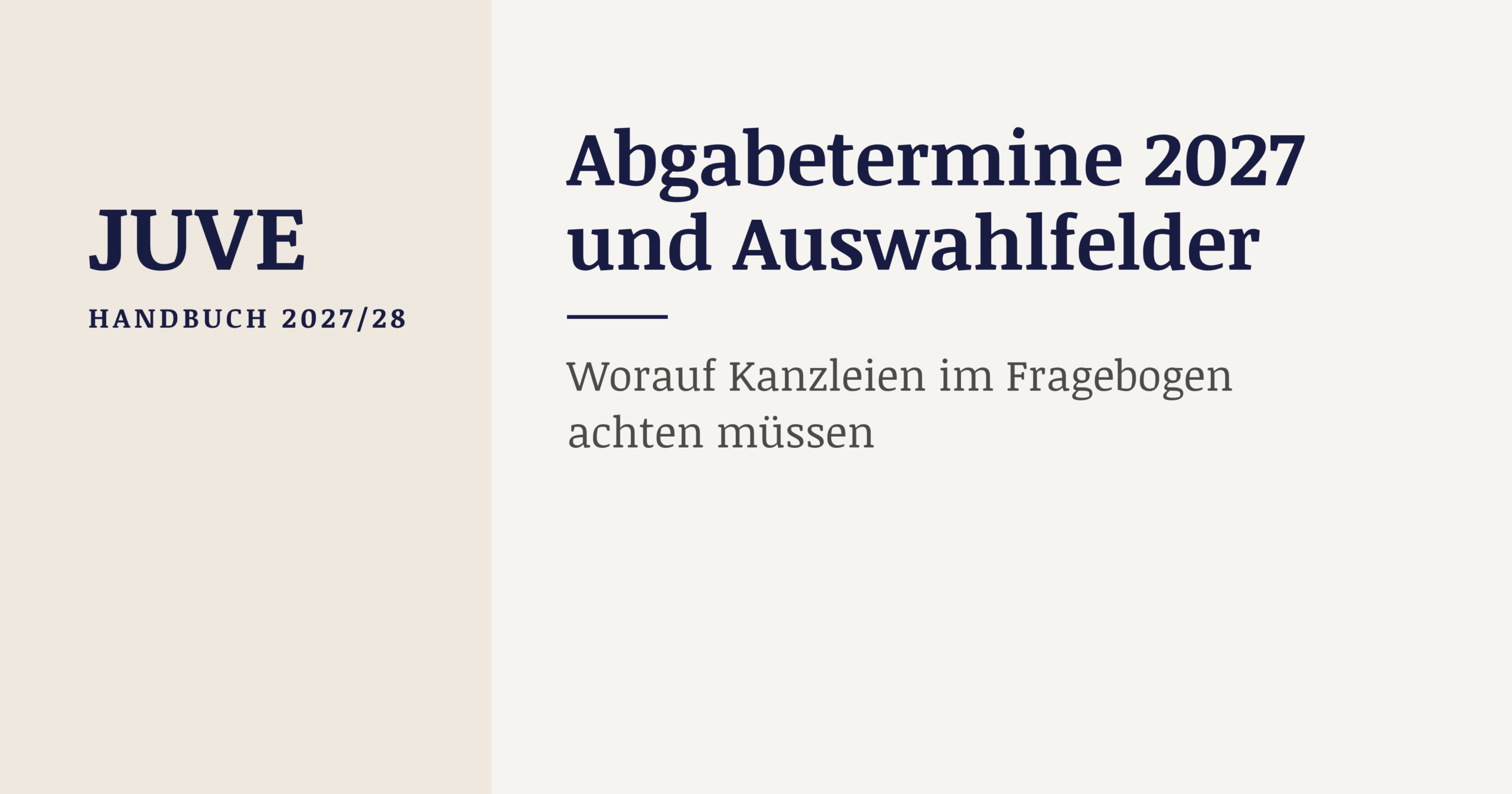 JUVE Handbuch 2027/28: Abgabetermine 2027 und Auswahlfelder im Fragebogen